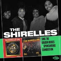 Shirelles Sing The Golden Oldies/spontaneous Combustion