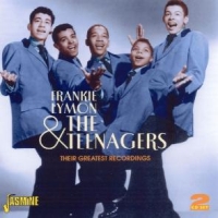 Lymon, Frankie & The Teenagers Their Greatest Recordings