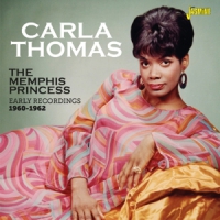 Thomas, Carla Memphis Princess  Early Recordings 1960-1962