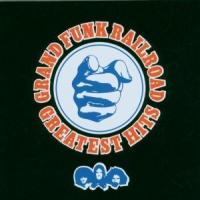 Grand Funk Railroad Greatest Hits  Grand Funk Railroad