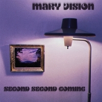 Mary Vision Second Second Coming