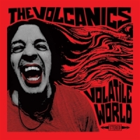 Volcanics, The (aus) Volatile World