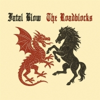 Fatal Blow/the Roadblocks Split