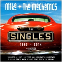 Mike & The Mechanics Singles 1985-2014 + Rarities