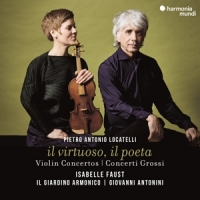 Faust, Isabelle / Giovanni Antonini Locatelli Il Virtuoso Il Poeta