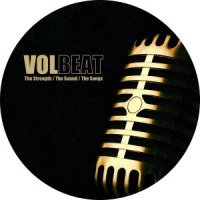 Volbeat Strength/the Sound/the Songs -picture Disc-