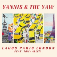 Yannis & The Yaw Feat. Tony Allen Lagos Paris London
