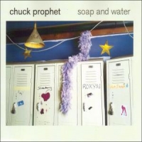 Prophet, Chuck Soap And Water