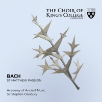 Choir Of Kings College Cambridge Bach St. Matthew Passion