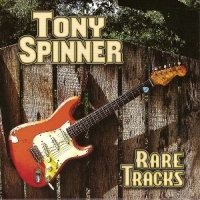 Tony Spinner Rare Tracks