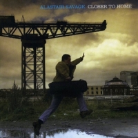 Savage, Alastair Closer To Home