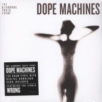 Airborne Toxic Event Dope Machines