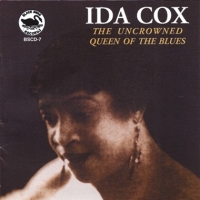 Cox, Ida The Uncrowned Queen Of The Blues