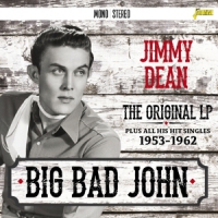 Dean, Jimmy Big Bad John