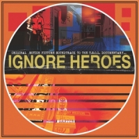 T.s.o.l. Ignore Heroes -coloured-