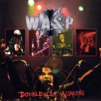 W.a.s.p. Double Live Assassins