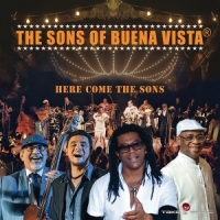 Sons Of Buena Vista Here Come The Sons