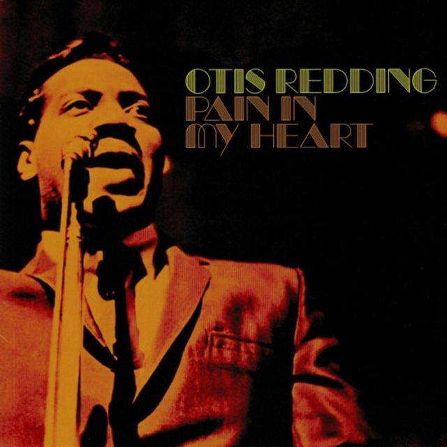 Redding, Otis Pain In My Heart