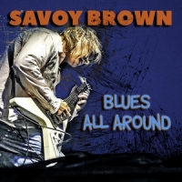 Savoy Brown Blues All Around