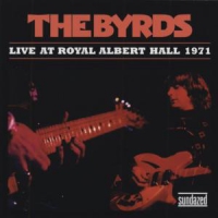 Byrds Live At Royal Albert Hall 1971