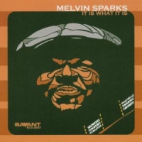 Sparks, Melvin It Is What It Is