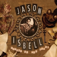 Isbell, Jason Sirens Of The Ditch