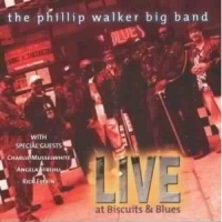 Phillip Walker & The Big Band Live At Biscuits & Blues