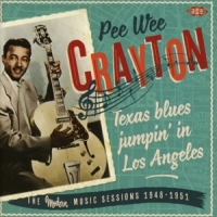 Crayton, Pee Wee Texas Blues Jumpin' In Los Angeles