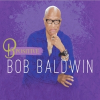 Baldwin, Bob B Postive
