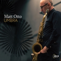 Otto, Matt Umbra