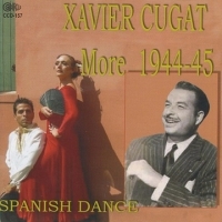 Cugat, Xavier & His Orchestra 1944-1945