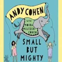 Cohen, Andy Small But Mighty  Songs For Growing