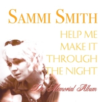 Smith, Sammi Help Me Make It Through The Night