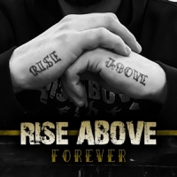 Rise Above Forever