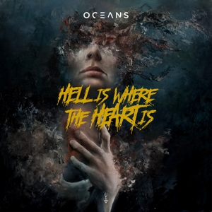 Oceans Hell Is Where The Heart Is
