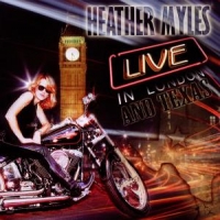 Myles, Heather &amp; The Cadillac Cowboys Live At London And Texas