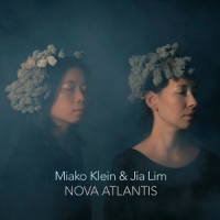 Klein, Miako & Jia Lim Nova Atlantis