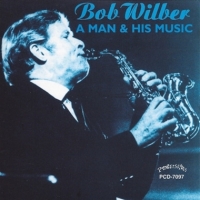 Bob Wilber Quintet A Man And His Music