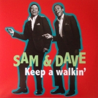 Sam & Dave Keep A Walking