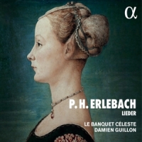 Le Banquet Celeste / Damien Guillon P.h. Erlebach: Lieder