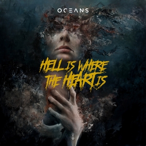 Oceans Hell Is Where The Heart I
