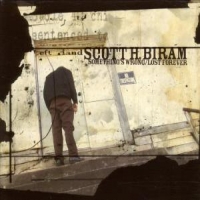 Biram, Scott H. Something's Wrong/lost Forever