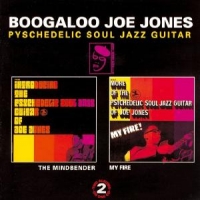 Jones, Joe 'boogaloo' Mindbender/my Fire