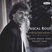 Roge, Pascal Poetes Du Piano - Live Recital