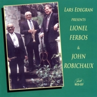 Edegran, Lars, & Lionel Ferbos, John R Lars Edegran Presents Lionel Ferbos