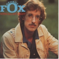 George Fox With All My Might