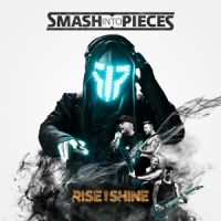 Smash Into Pieces Rise And Shine