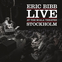 Bibb, Eric Live At The Scala Theatre