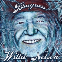 Nelson, Willie Bluegrass