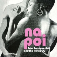 Fela Kuti & Africa 70 Na Poi